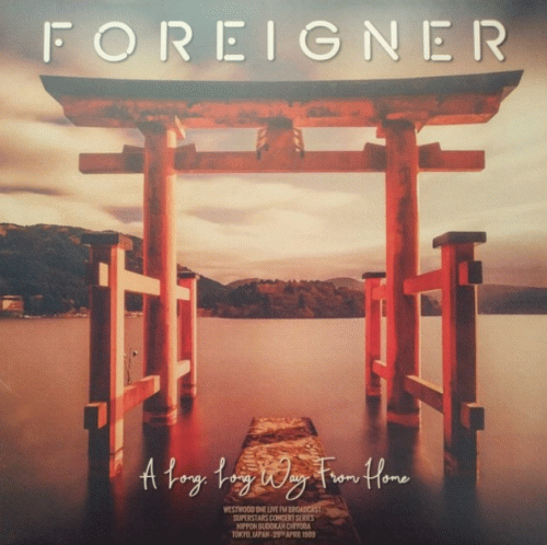 Foreigner : A Long, Long Way from Home